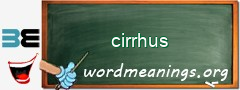 WordMeaning blackboard for cirrhus